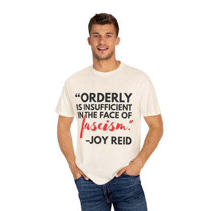 'Orderly Is Insufficient' Tee With Famous Quotes By Joy-Ann Reid of The Joy Reid Show