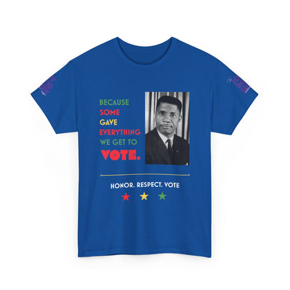 Because Some Gave Everything We Get to Vote Medgar Evers T Shirt