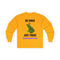 "No Kings, Juat Frogs" Unisex Ultra Cotton Long Sleeve Tee