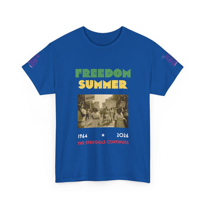 Freedom Summer | The Struggle Continues 1964 to 2026 T Shirt
