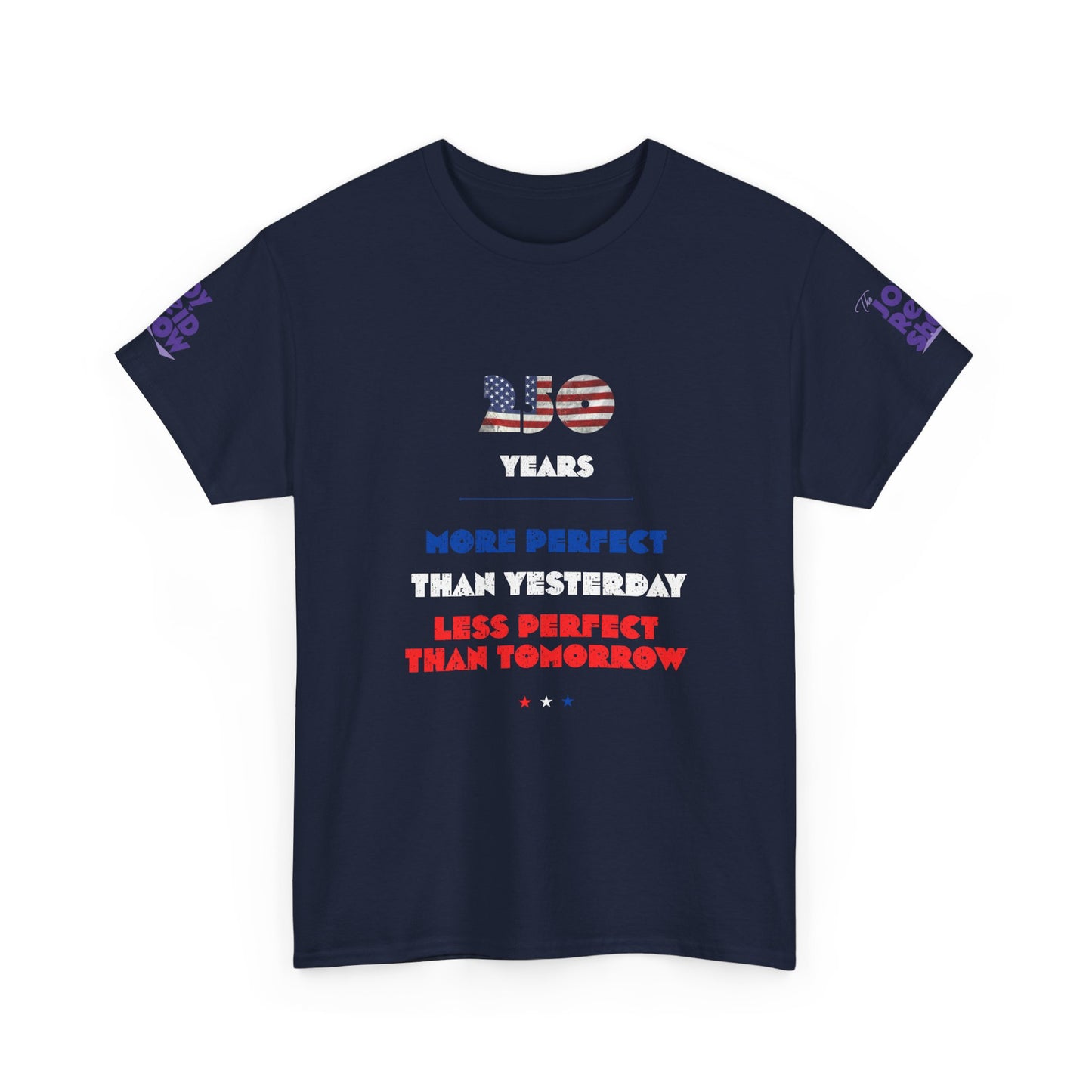 America at 250 | More Perfect Than Yesterday Tee