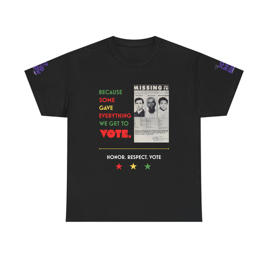 Because Some Gave Everything We Get to Vote Freedom Summer Heroes T Shirt