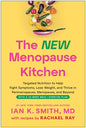 The New Menopause Kitchen: Targeted Nutrition to Help Fight Symptoms, Lose Weight, and Thrive in Perimenopause, Menopause, and Beyond