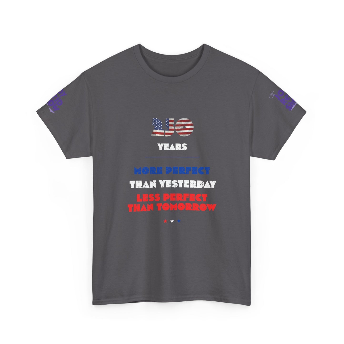 America at 250 | More Perfect Than Yesterday Tee