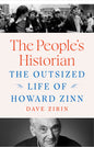 {PRE-ORDER]  The People's Historian: The Outsized Life of Howard Zinn (SHIPS AUGUST 8, 2028)
