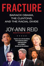 Fracture: Barack Obama, the Clintons, and the Racial Divide