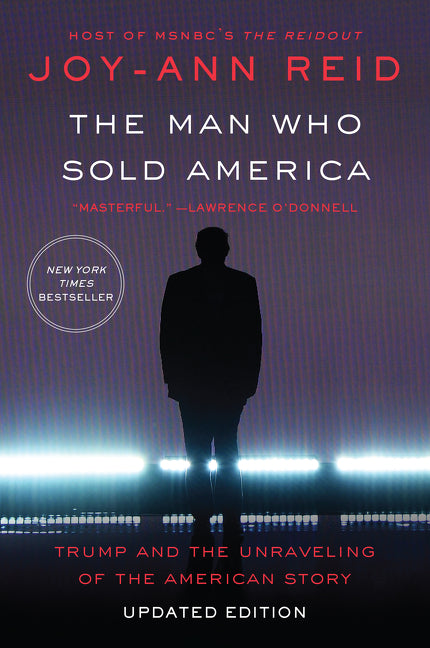 Man Who Sold America: Trump and the Unraveling of the American Story - Ingram