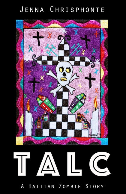 Talc: A Haitian Zombie Story - Ingram