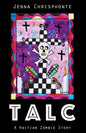 Talc: A Haitian Zombie Story - Ingram