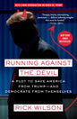 Running Against the Devil: A Plot to Save America from Trump--And Democrats from Themselves - Ingram